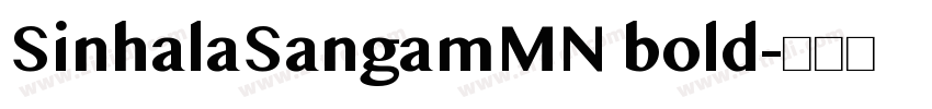 SinhalaSangamMN bold字体转换 SinhalaSangamMN bold字体转换